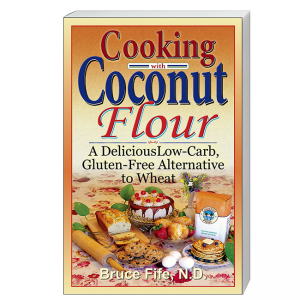 Cooking With Coconut Flour Front Cover by Bruce Fife