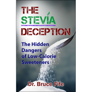 The Stevia Deception by Bruce Fife front cover
