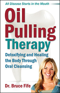 Oil Pulling Therapy by Bruce Fife book cover