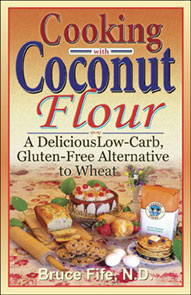 Cooking With Coconut Flour by Bruce Fife book cover