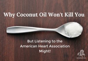 Why Coconut Oil Won't Kill You